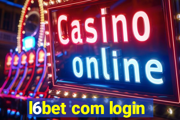 l6bet com login